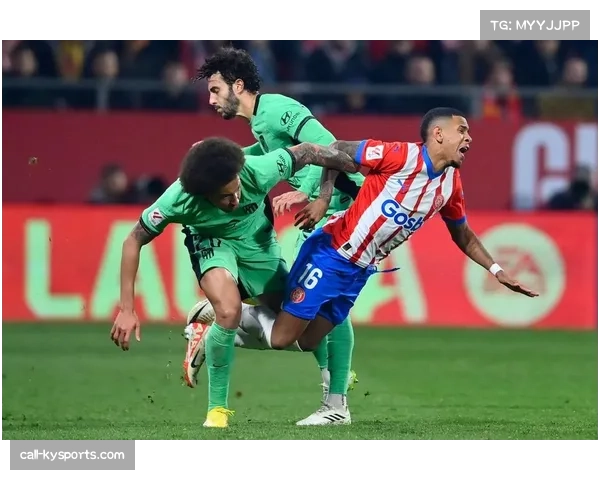 赫罗纳4-3-3进攻阵型遭遇中场伤病 组织混乱致防守崩盘